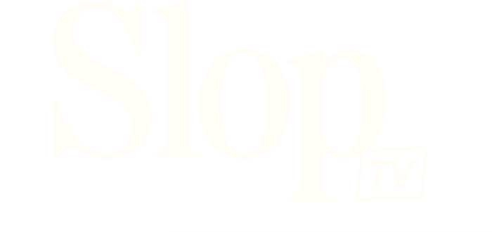 Slop TV